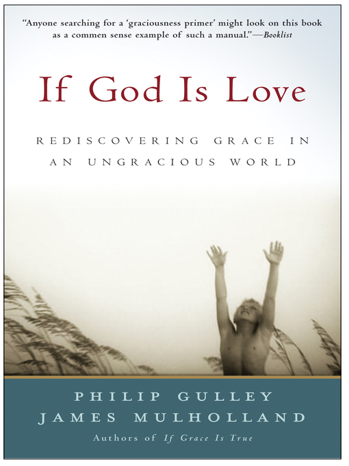 Title details for If God Is Love by Philip Gulley - Wait list